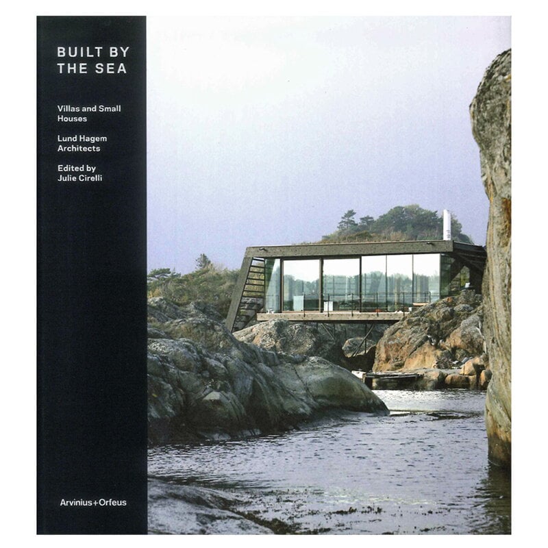 Built by the Sea: Villas and Small Houses by Arvinius + Orfeus Publishing # #
