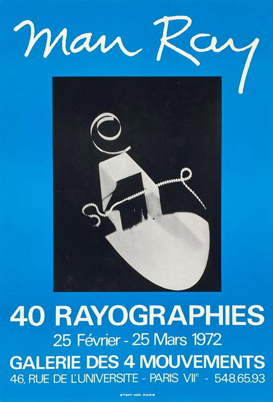 Expo 72 Galerie des 4 Mouvements 40 rayographies Poster by Man Ray