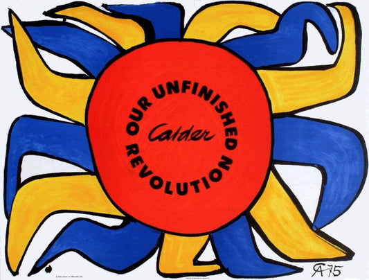 Expo 76 Our Unfinished Revolution Poster by Alexandre Calder