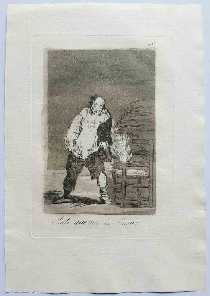 Francisco Goya, Y se le Quema la Casa, Original Etching, 1799