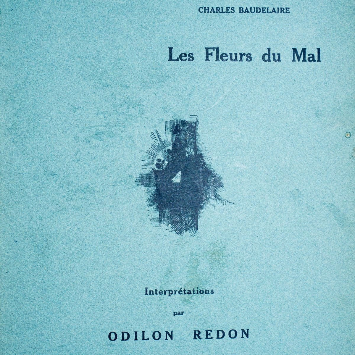 Les Fleurs du Mal – Interprétations par Odilon Redon 1923