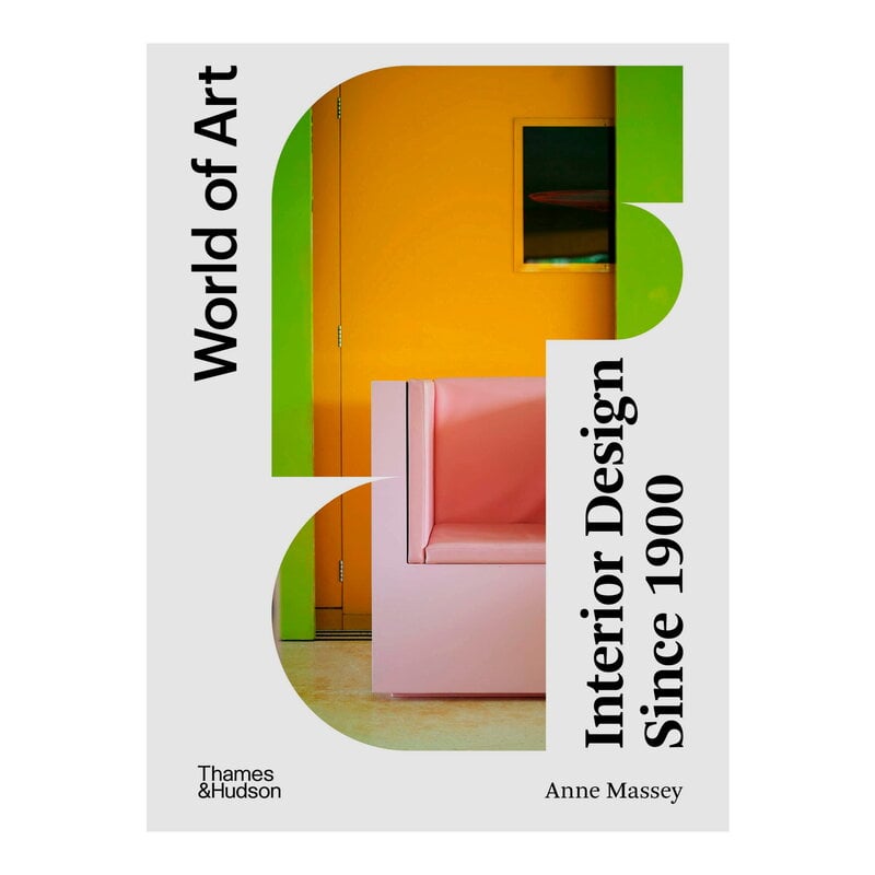 World of Art - Interior Design Since 1900 by Thames & Hudson