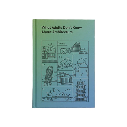 What Adults Don't Know About Architecture by The School of Life